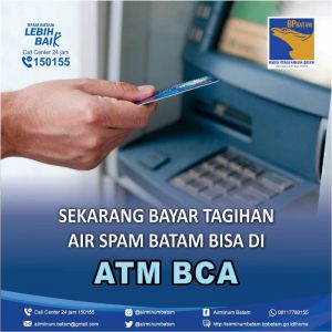 Bayar Tagihan SPAM Batam Kini Bisa Lewat ATM BCA