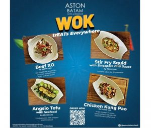 Basil Restaurant, Aston Batam Hotel Luncurkan “Wok Treats Everywhere”, Promo Makan Enak Juli hingga September