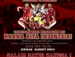 Ketua KONI Batam dan Ultras Garuda Batam Ajak Masyarakat Ramaikan Nobar Timnas Indonesia vs Australia di MB 2
