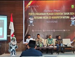 Sukseskan Pilkada 2024, KPU Natuna Gelar Sosialisasi Penyelenggaraan Pilkada