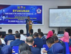 Lanud Raja Haji Fisabilillah Tanjungpinang Gelar Syukuran di Hari Bakti TNI Angkatan Udara ke-77