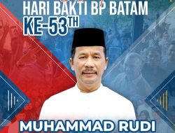 Hari Bakti ke-53 Tahun, Muhammad Rudi: Semoga BP Batam Bisa Terus Berkontribusi untuk Indonesia Maju
