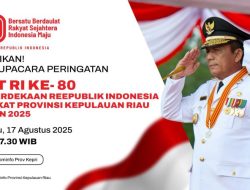 Gubernur Kepri Ansar Ahmad Akan Menjadi Inspektur Upacara, Ajak Masyarakat Meramaikan dan Memeriahkan HUT Ke-80 RI